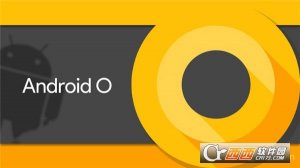 android 8.0 预览版